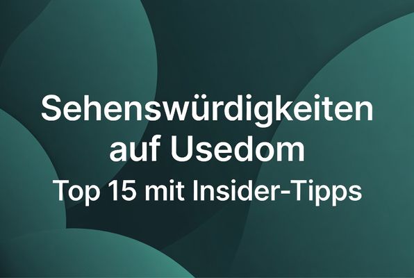 Sehenswürdigkeiten auf Usedom